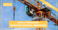 Operator dźwigu oferta pracy w Niemczech na budowie, Norymberga Operator dźwigu oferta pracy w Niemczech na budowie, Norymberga